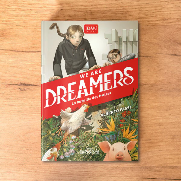We are dreamers. La bataille des fraises [Langue Français]