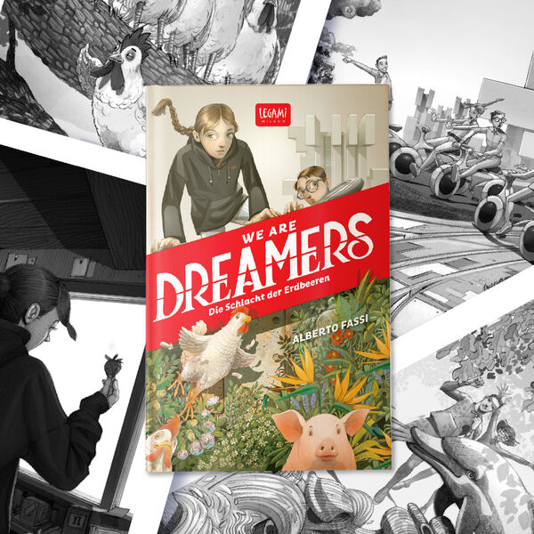 We are Dreamers. Die Schlacht der Erdbeeren We are Dreamers. Die Schlacht der Erdbeeren