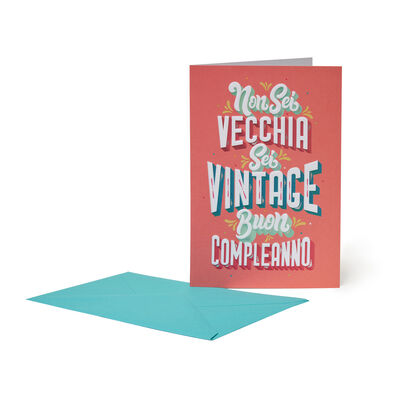 Greeting Card - Non Sei Vecchia Sei Vintage