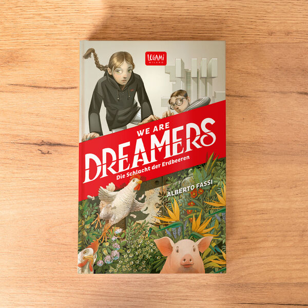We are Dreamers. Die Schlacht der Erdbeeren We are Dreamers. Die Schlacht der Erdbeeren