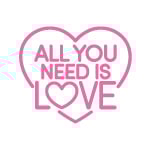ALL YOU NEED IS LOVE ALL YOU NEED IS LOVE