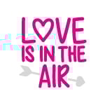 LOVE IS IN THE AIR LOVE IS IN THE AIR
